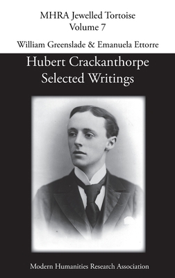 Hubert Crackanthorpe: Selected Writings 178188966X Book Cover