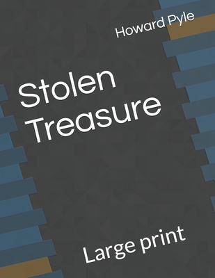 Stolen Treasure: Large print B08JDTRDHP Book Cover