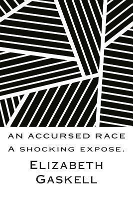 An Accursed Race: A Shocking Expose. 1494493063 Book Cover