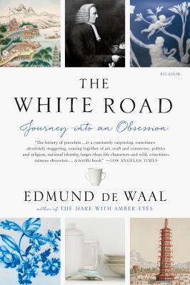 The White Road: Journey Into an Obsession 1250097320 Book Cover