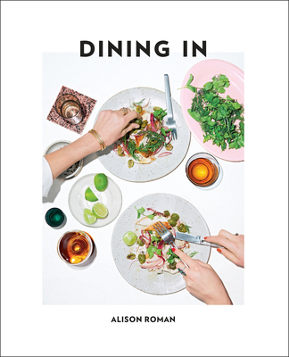 Dining in: Highly Cookable Recipes: A Cookbook 045149699X Book Cover