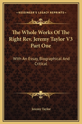 The Whole Works Of The Right Rev. Jeremy Taylor... 1169354270 Book Cover