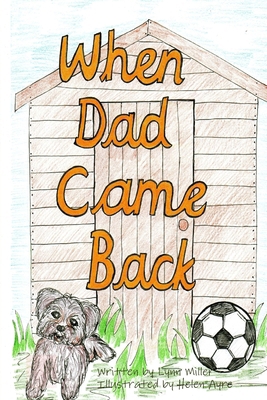 When Dad Came Back 0956190626 Book Cover