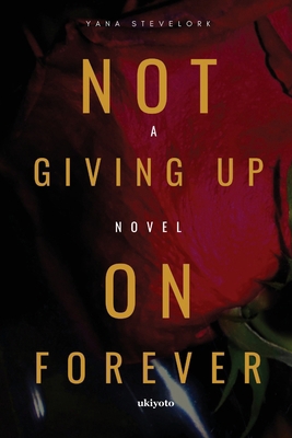 Not Giving Up On Forever 936016223X Book Cover