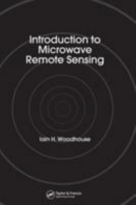 Introduction to Microwave Remote Sensing 0415271231 Book Cover