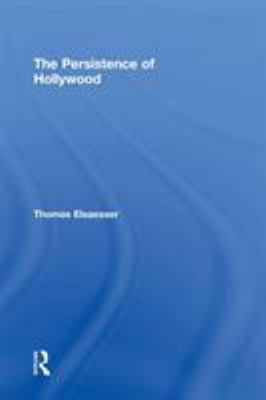 The Persistence of Hollywood 0415968135 Book Cover