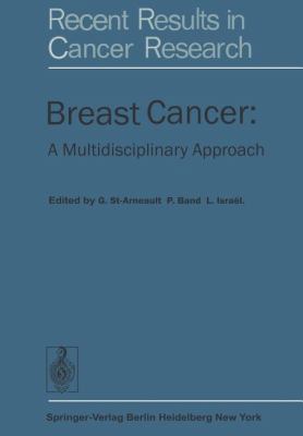 Breast Cancer: A Multidisciplinary Approach 3642810454 Book Cover
