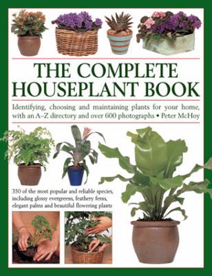The Complete Houseplant Book: Identifying, Choo... 1780193483 Book Cover