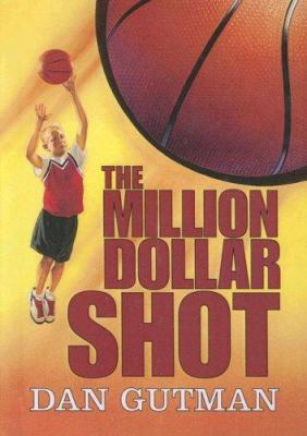 The Million Dollar Shot 060629953X Book Cover