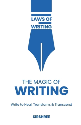 The Magic of Writing: Write to Heal, Transform,... 9390132371 Book Cover