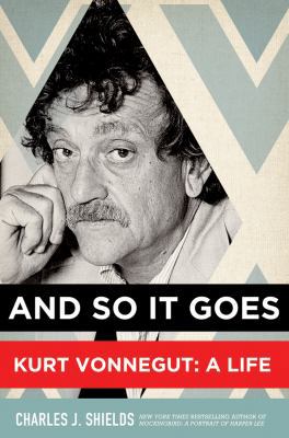 And So It Goes: Kurt Vonnegut: A Life 0805086935 Book Cover