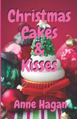 Christmas Cakes and Kisses 1973575353 Book Cover