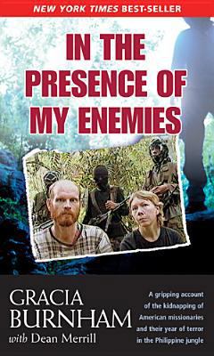 In the Presence of My Enemies 0842362398 Book Cover