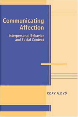 Communicating Affection: Interpersonal Behavior... B00APY9JX0 Book Cover