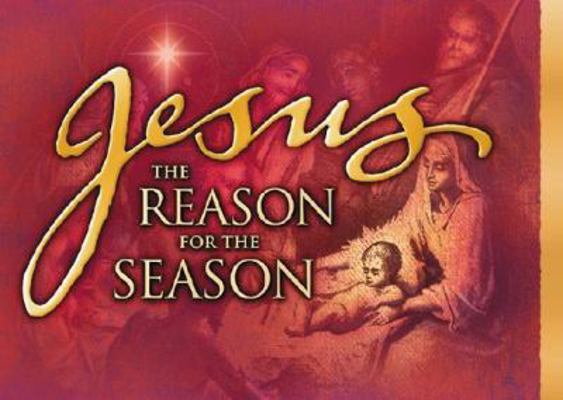 Jesus, the Reason for the Season 1562929380 Book Cover