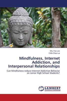 Mindfulness, Internet Addiction, and Interperso... 3659532231 Book Cover