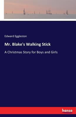 Mr. Blake's Walking Stick: A Christmas Story fo... 3337165796 Book Cover