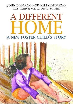 A Different Home: A New Foster Child's Story 183997091X Book Cover