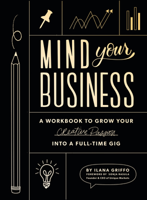 Mind Your Business: A Workbook to Grow Your Cre... 1944515720 Book Cover