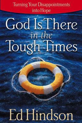 God Is There in the Tough Times 0736907556 Book Cover