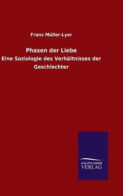 Phasen der Liebe [German] 3846071560 Book Cover