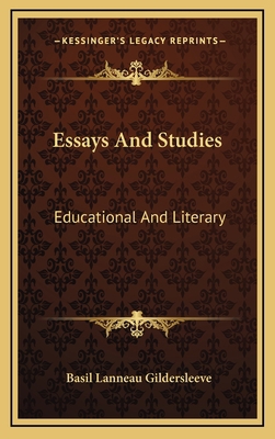 Essays and Studies: Educational and Literary 1163550760 Book Cover