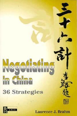 Negotiating in China: 36 Strategies 9810066066 Book Cover