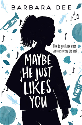Maybe He Just Likes You 1663607281 Book Cover