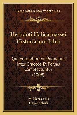 Herodoti Halicarnassei Historiarum Libri: Qui E... [Latin] 1168149274 Book Cover