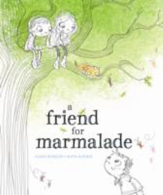 A Friend for Marmalade 1743468628 Book Cover