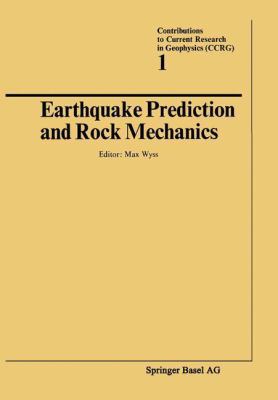 Earthquake Prediction and Rock Mechanics 3034855362 Book Cover