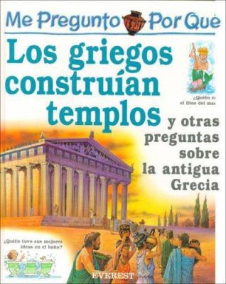 Me Pregunto Por Que los Griegos Construian Temp... [Spanish] 8424106423 Book Cover