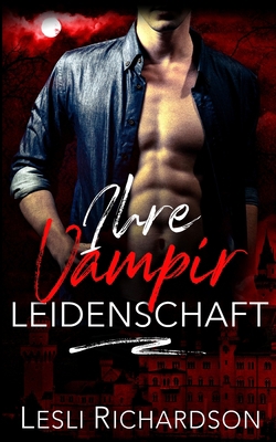 Ihre Vampir Leidenschaft [German] 1636930891 Book Cover
