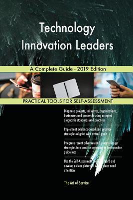 Technology Innovation Leaders A Complete Guide ... 0655807462 Book Cover