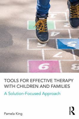 Tools for Effective Therapy with Children and F... 1138126179 Book Cover