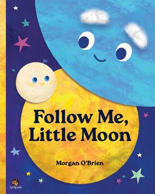 Follow Me, Little Moon B0D11HSML6 Book Cover