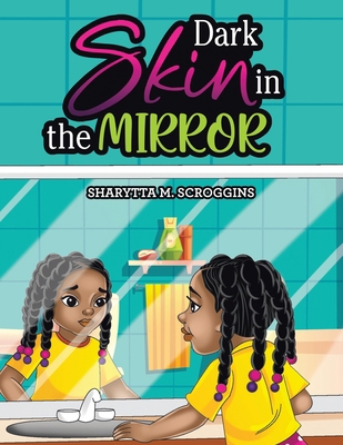 Dark Skin in the Mirror 1665568976 Book Cover
