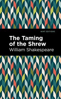 The Taming of the Shrew 1513136941 Book Cover