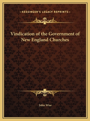 Vindication of the Government of New England Ch... 1169703976 Book Cover