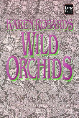 Wild Orchids [Large Print] 1568954212 Book Cover