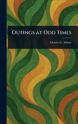 Outings at Odd Times 1023384876 Book Cover