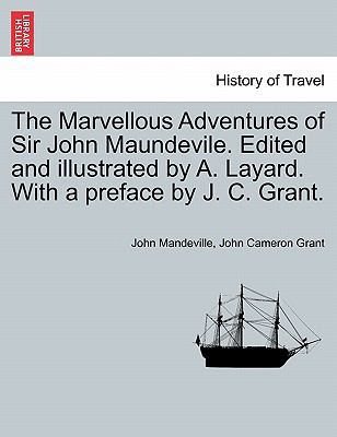 The Marvellous Adventures of Sir John Maundevil... 1241505179 Book Cover