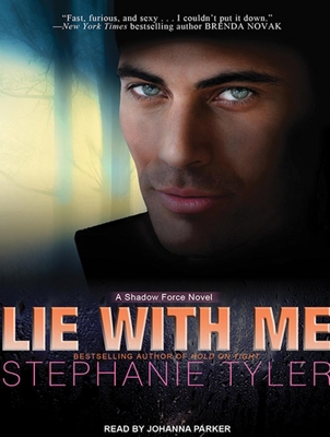 Lie with Me: A Shadow Force Novel 1452654999 Book Cover