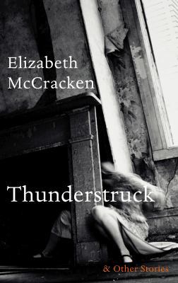 Thunderstruck & Other Stories 0224099523 Book Cover