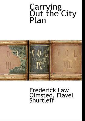 Carrying Out the City Plan 1140662783 Book Cover