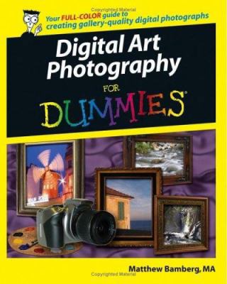 Digital Art Photography For Dummies 0764598015 Book Cover