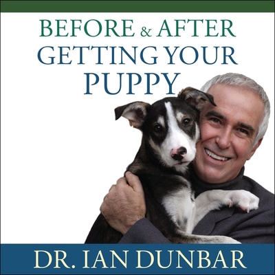 Before and After Getting Your Puppy: The Positi... 1799975894 Book Cover
