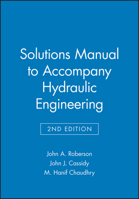 Solutions manual Hydraulic Engineering 0471244961 Book Cover