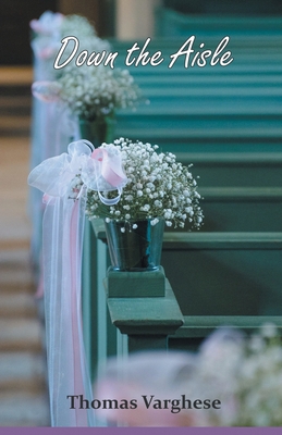 Down the Aisle 9388945328 Book Cover