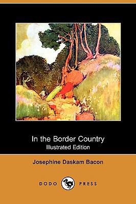 In the Border Country (Illustrated Edition) (Do... 1409960129 Book Cover